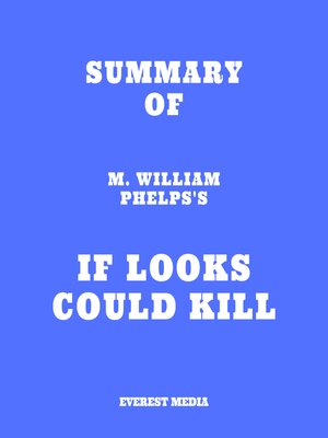 cover image of Summary of M. William Phelps's If Looks Could Kill